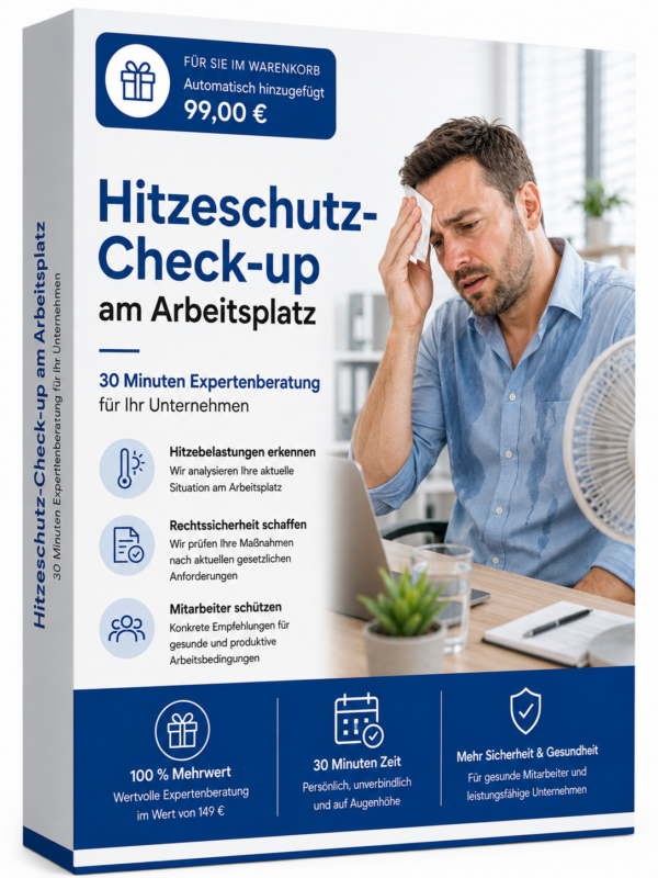 Hitzeschutz-Check-Up: 30 Minuten Beratung zum Hitzeschutz am Arbeitsplatz